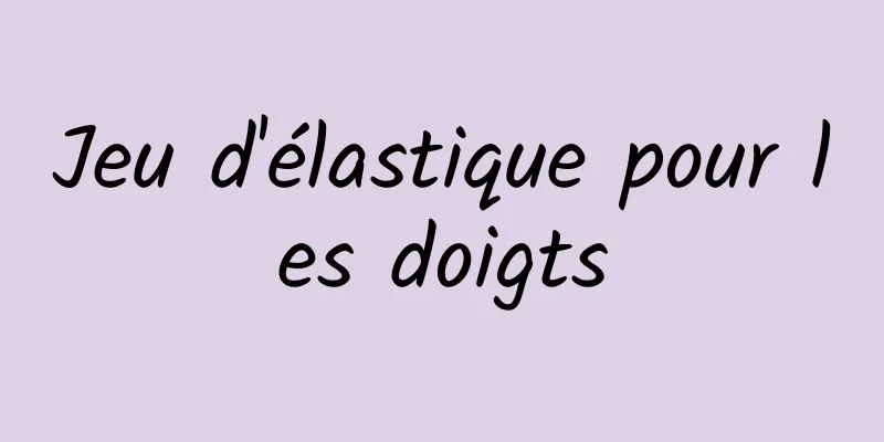 Jeu d'élastique pour les doigts