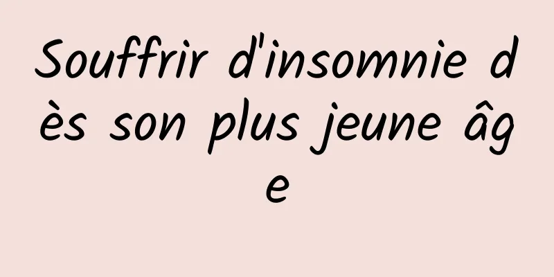 Souffrir d'insomnie dès son plus jeune âge