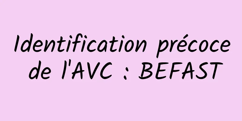 Identification précoce de l'AVC : BEFAST