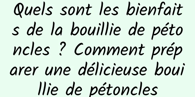 Quels sont les bienfaits de la bouillie de pétoncles ? Comment préparer une délicieuse bouillie de pétoncles
