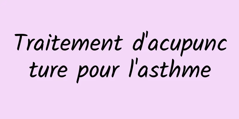 Traitement d'acupuncture pour l'asthme