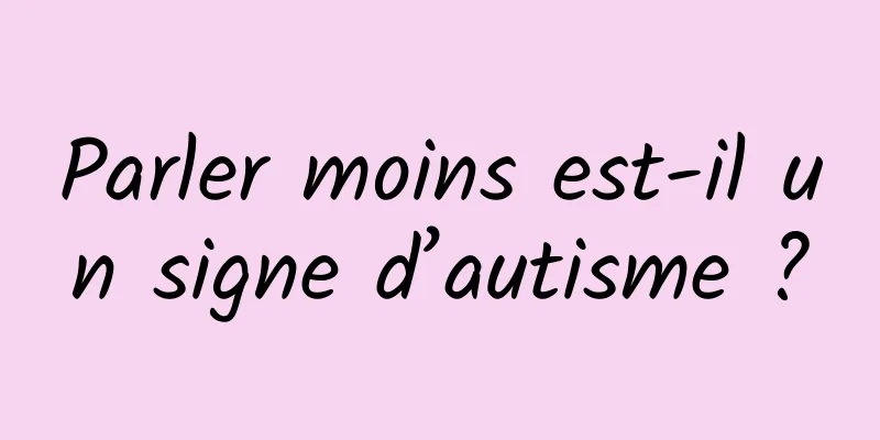Parler moins est-il un signe d’autisme ?