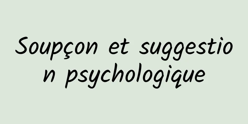 Soupçon et suggestion psychologique