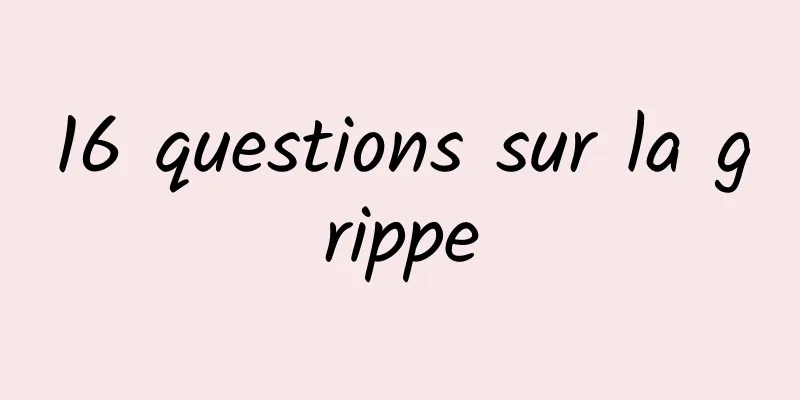 16 questions sur la grippe