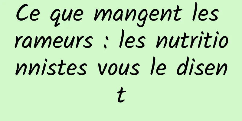 Ce que mangent les rameurs : les nutritionnistes vous le disent