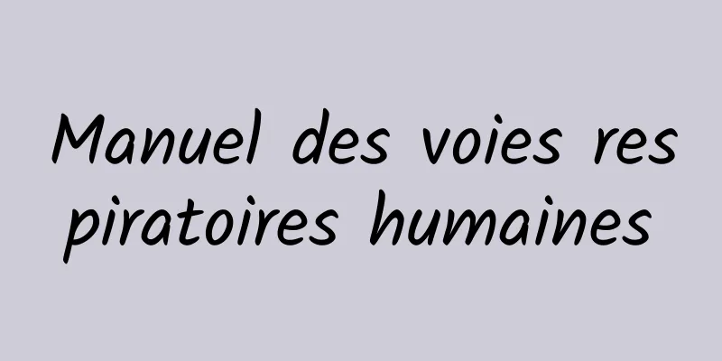 Manuel des voies respiratoires humaines