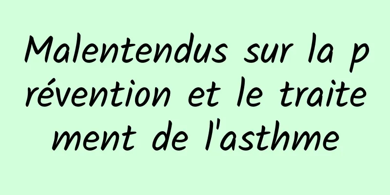 Malentendus sur la prévention et le traitement de l'asthme