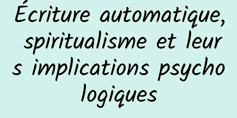 Écriture automatique, spiritualisme et leurs implications psychologiques