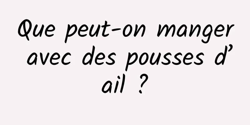 Que peut-on manger avec des pousses d’ail ?