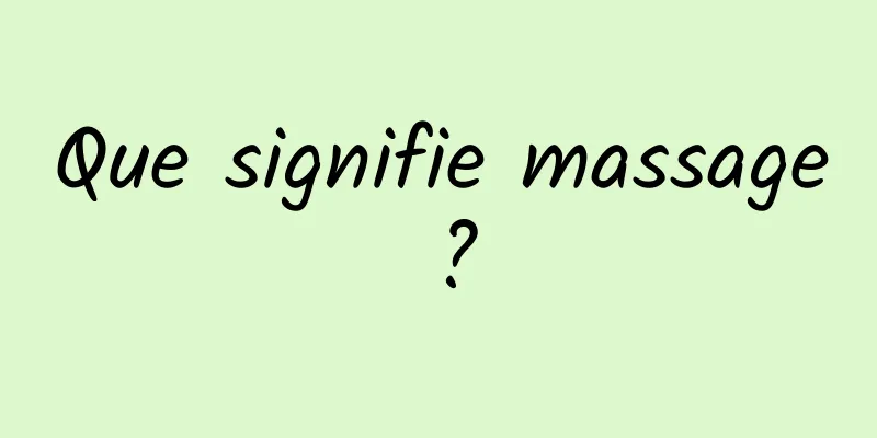 Que signifie massage ?