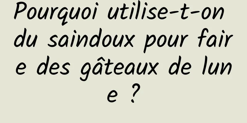 Pourquoi utilise-t-on du saindoux pour faire des gâteaux de lune ?