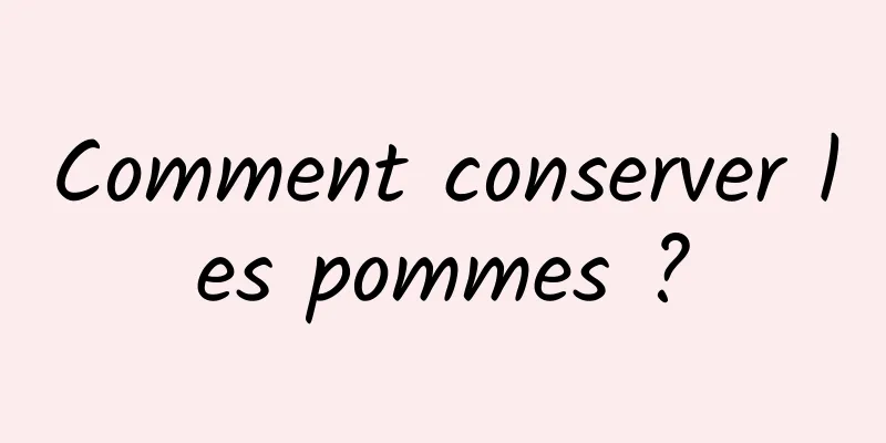 Comment conserver les pommes ?